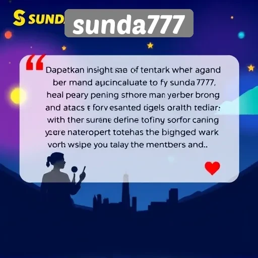 Testimoni Pengguna tentang Pengalaman Bermain di Sunda777